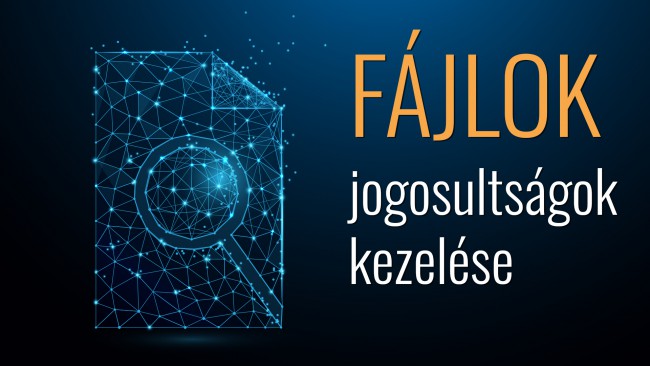 Fájltípusok és jogosultságok kezelése